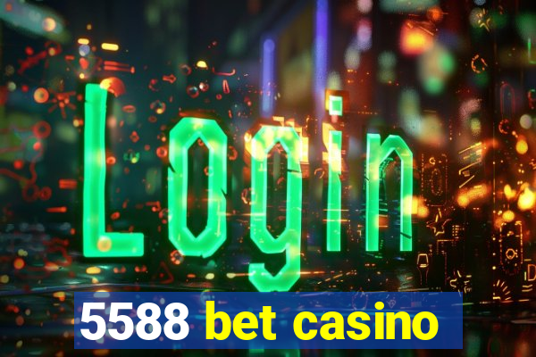 5588 bet casino